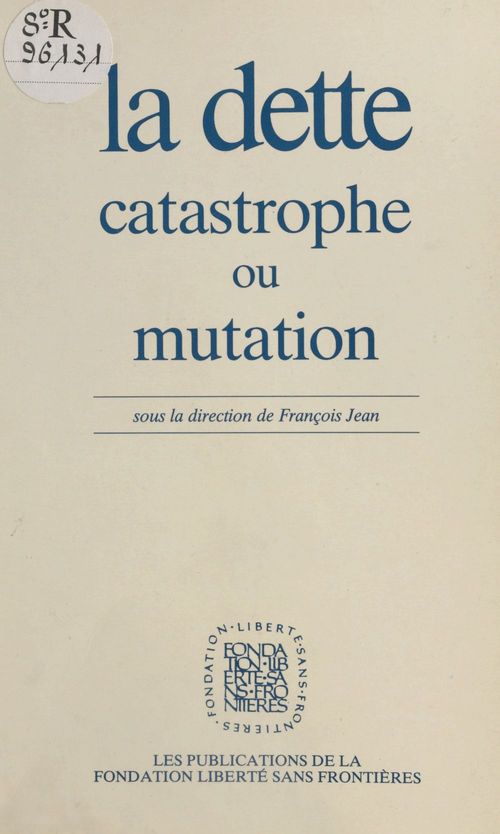 Couverture ebook de La dette : catastrophe ou mutation, de Francois Jean