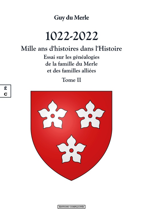 Couverture ebook de 1022-2022 - Mille ans d´histoires dans l´Histoire, de Guy du Merle