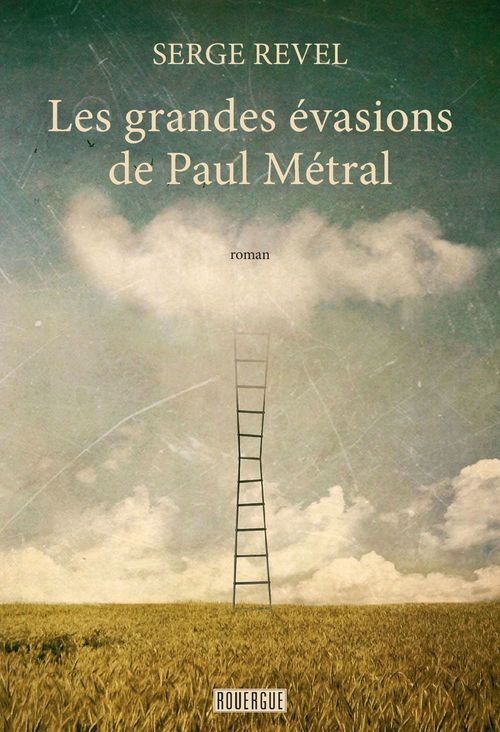 Couverture ebook de Les grandes évasions de Paul Métral, de Serge Revel
