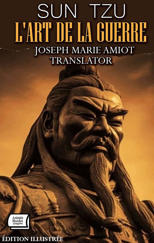 Couverture ebook de L'Art de la Guerre. Édition illustrée, de Sun Tzu