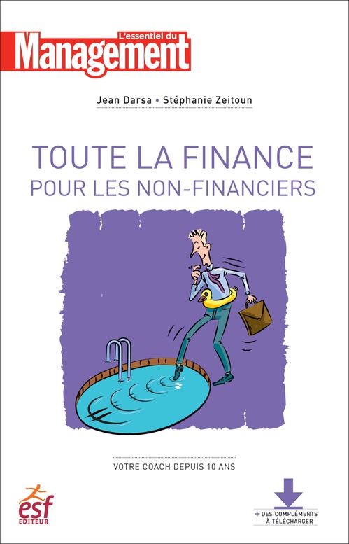 Couverture ebook de Toute la finance pour les non financiers - Nouvelle édition, de Jean Darsa, Stéphanie Zeitoun
