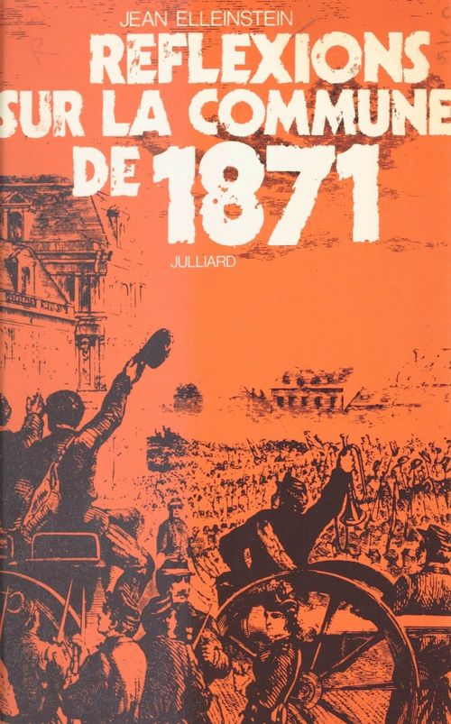 ebook cover of Réflexions sur la Commune de 1871, by Jean Elleinstein