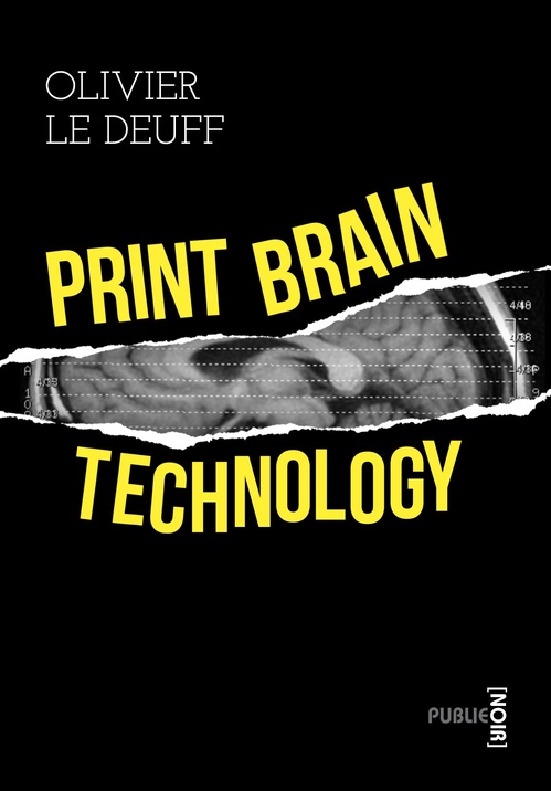 Couverture ebook de Print brain technology, de Olivier Le deuff
