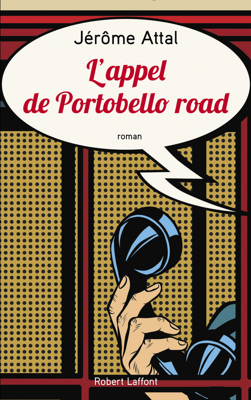 Couverture ebook de L'appel de Portobello Road, de Jérôme Attal