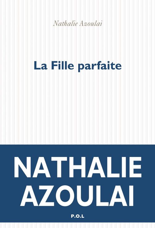 ebook cover of La Fille parfaite, by Nathalie Azoulai