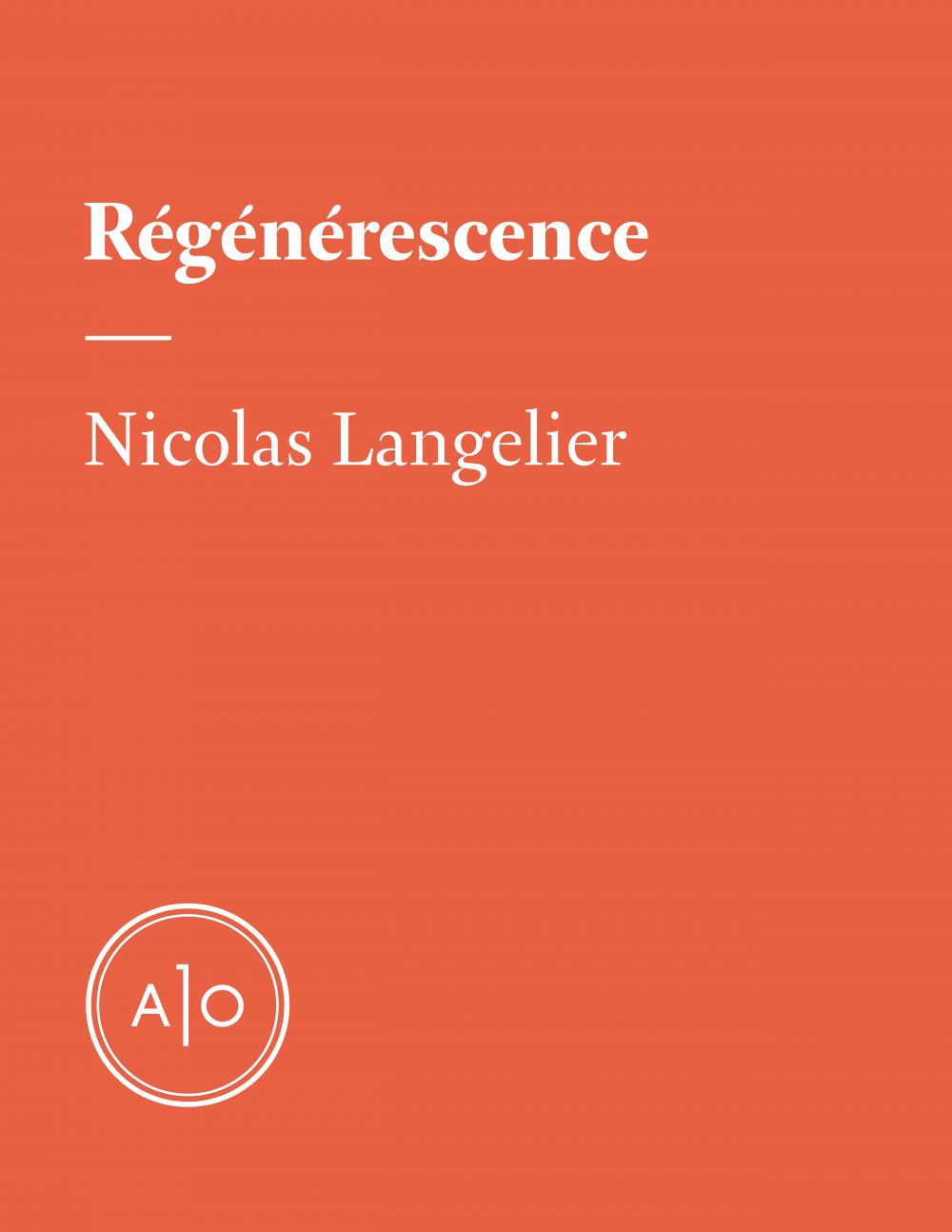 ebook cover of Régénérescences, by Nicolas Langelier