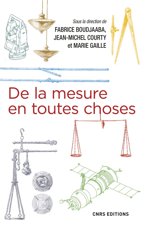 Couverture ebook de De la mesure en toutes choses, de Fabrice Boudjaaba, Jean-michel Courty, Marie Gaille