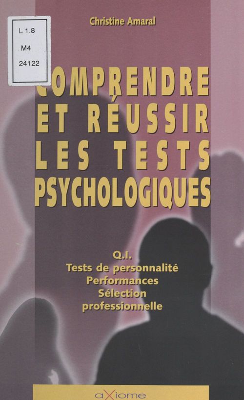 ebook cover of Comprendre et réussir les tests psychologiques, by C Amaral-Giacomino