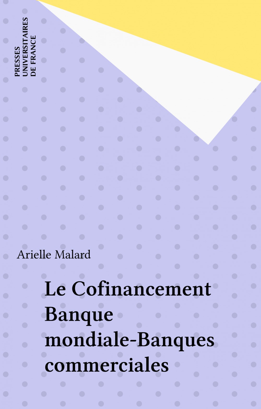 Couverture ebook de Le Cofinancement Banque mondiale-Banques commerciales, de Arielle Malard