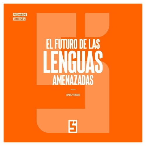 ebook cover of El futuro de las lenguas amenazadas, by Lewis Verdun