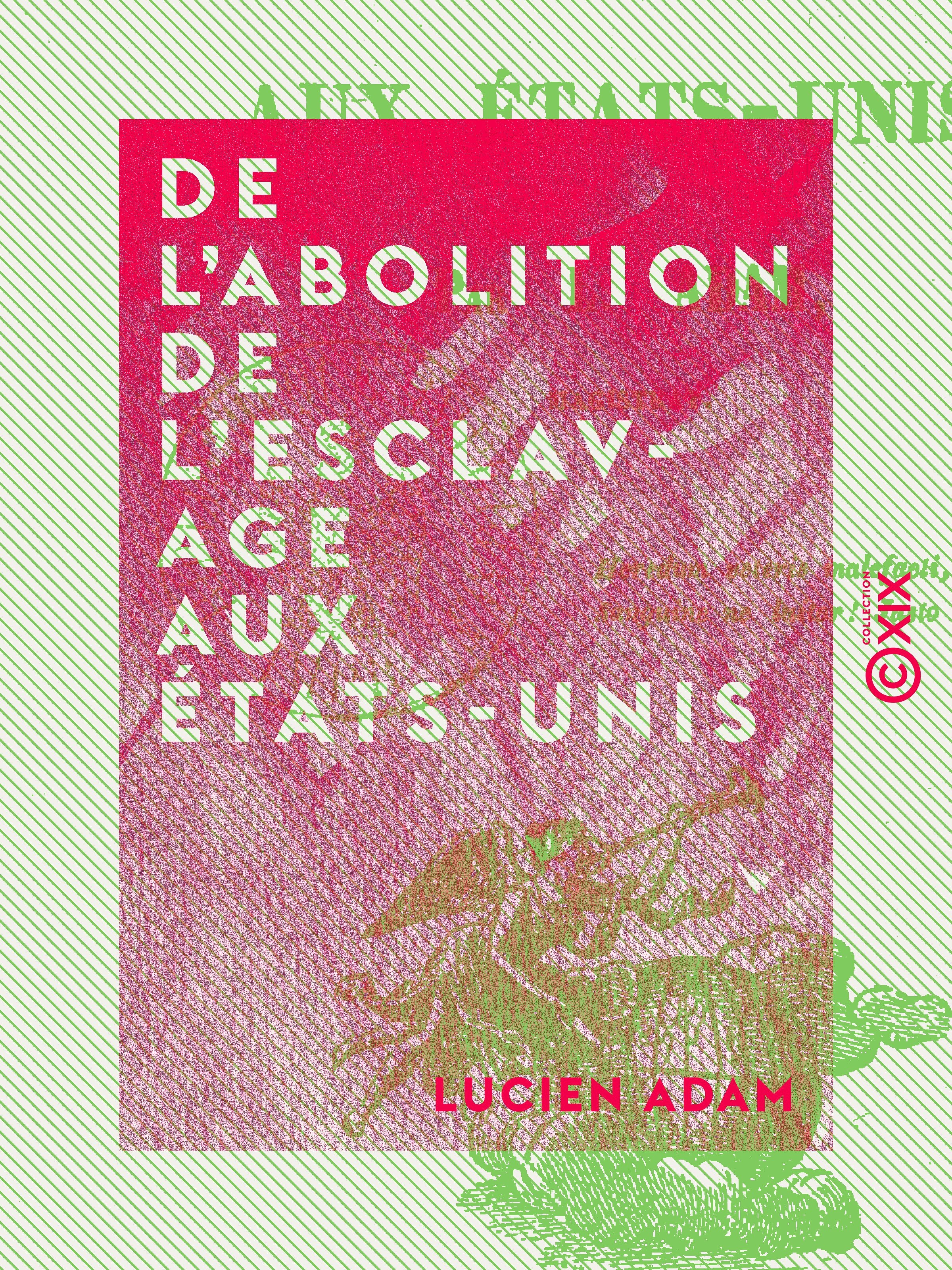ebook cover of De l'abolition de l'esclavage aux États-Unis, by Lucien Adam