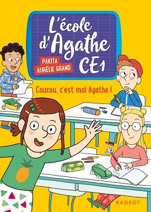 ebook cover of Coucou, c'est moi Agathe !, by Aurélie Grand, Pakita
