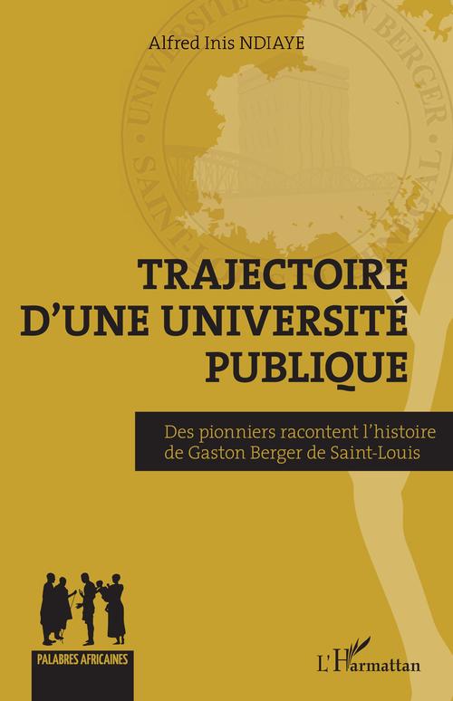 Couverture ebook de Trajectoire d'une université publique, de Alfred Inis Ndiaye
