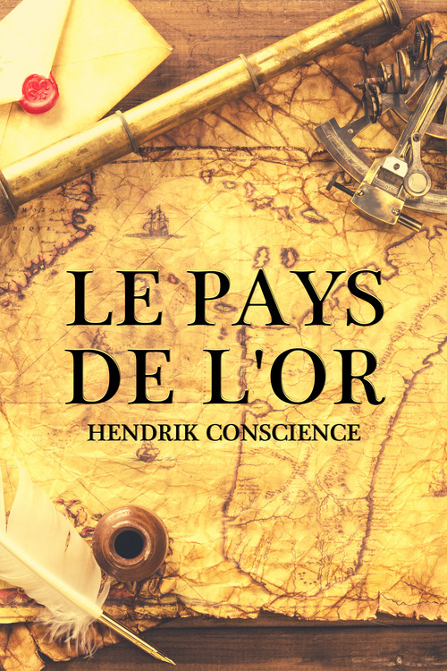 ebook cover of Le Pays de l'Or, by Hendrik Conscience