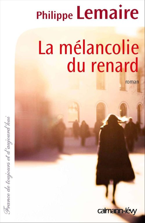 ebook cover of La Mélancolie du renard, by Philippe Lemaire
