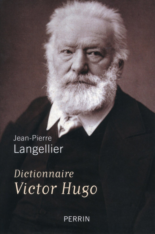 Couverture ebook de Dictionnaire Victor Hugo, de Jean-Pierre Langellier