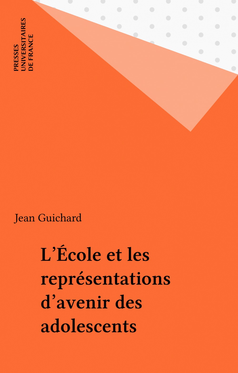 ebook cover of L'École et les représentations d'avenir des adolescents, by Jean Guichard