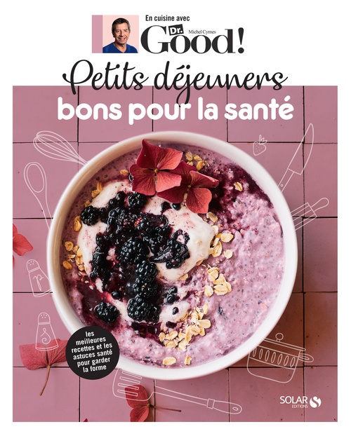 Couverture ebook de Petits déjeuners bons pour la santé, de Michel Cymes, Carole Garnier