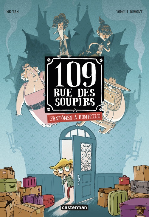 Couverture ebook de 109 rue des Soupirs (Tome 1) - Fantômes à domicile, de Mr Tan