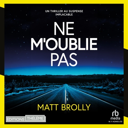 Couverture audiobook de Ne m'oublie pas - Les Enquêtes de Louise Blackwell T3, de Matt Brolly