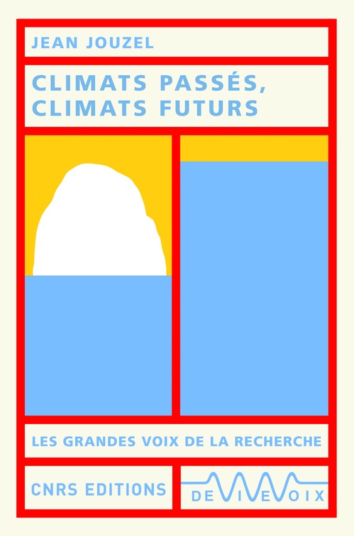 Couverture ebook de Climats passés, climats futurs, de Jean Jouzel