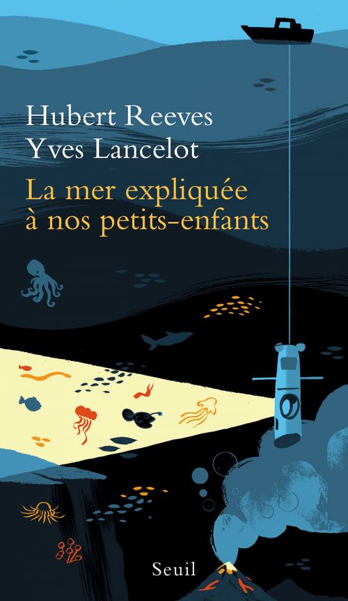 Couverture ebook de La Mer expliquée à nos petits-enfants, de Yves Lancelot, Hubert Reeves