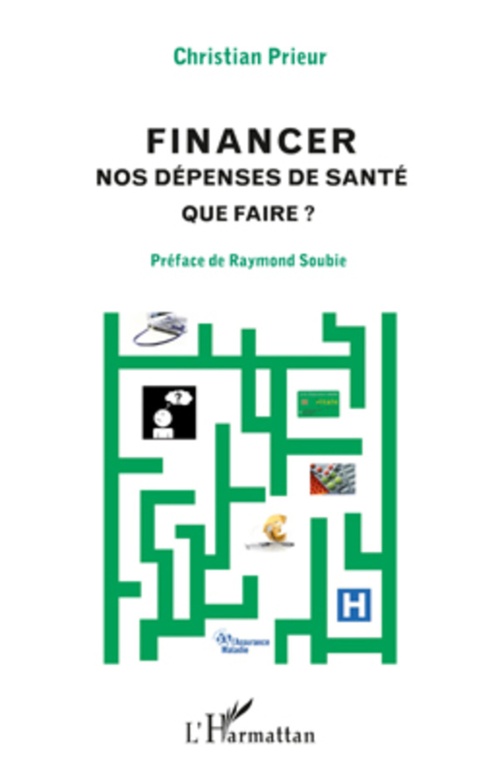 ebook cover of Financer nos dépenses de santé, by Christian Prieur