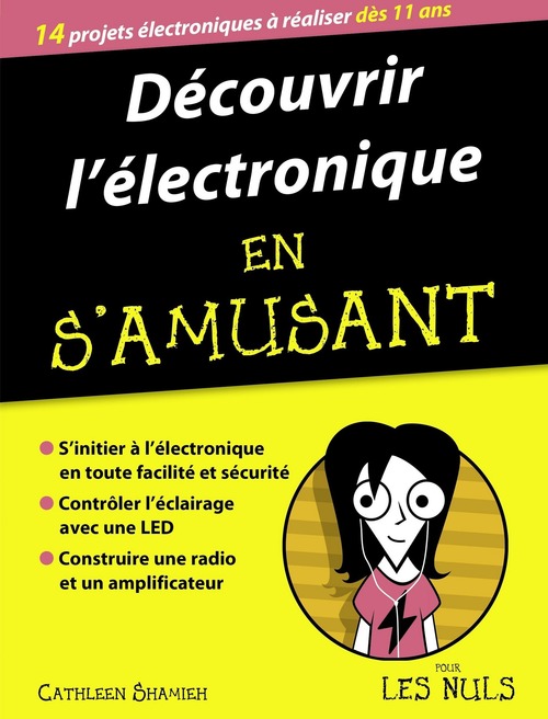 ebook cover of Découvrir l'électronique en s'amusant pour les nuls, by Cathleen Shamieh