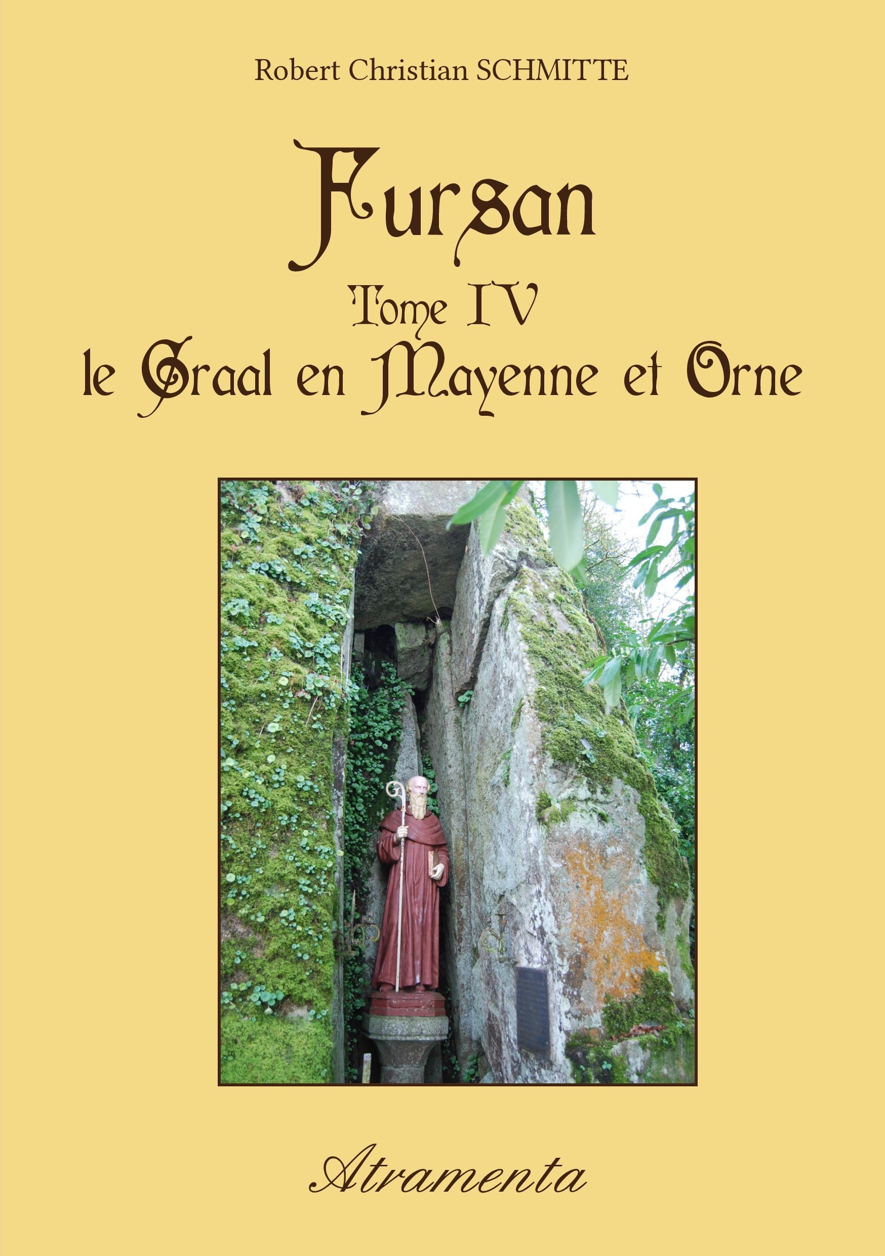 Couverture ebook de Fursan - Tome IV - Le Graal en Mayenne et Orne, de Robert Christian Schmitte