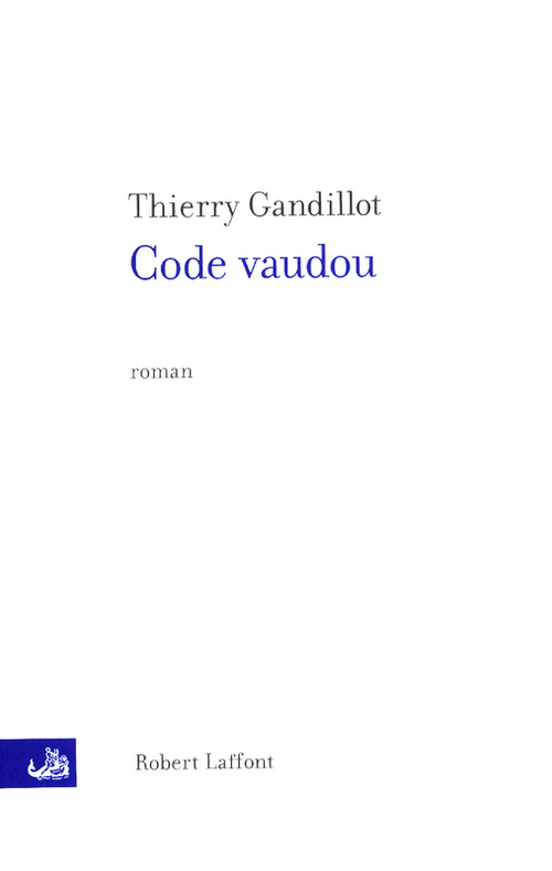 Couverture ebook de Code Vaudou, de Thierry Gandillot