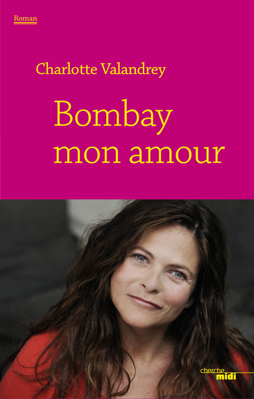 ebook cover of Bombay mon amour, by Charlotte Valandrey