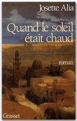 Couverture ebook de Quand le soleil était chaud, de Josette Alia