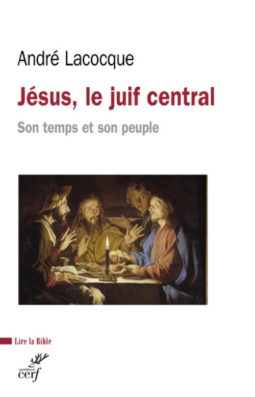 Couverture ebook de JÉSUS, LE JUIF CENTRAL, SON TEMPS ET SON PEUPLE, de André Lacocque