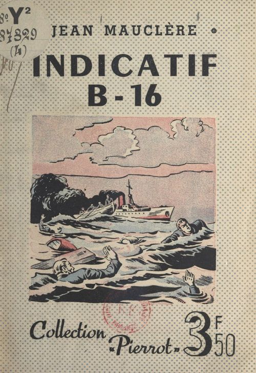 Couverture ebook de Indicatif B-16, de Jean Mauclere