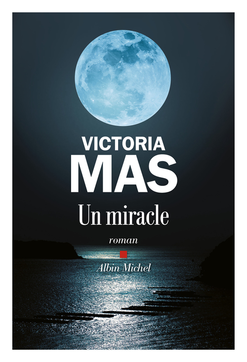 ebook cover of Un miracle, by Victoria Mas
