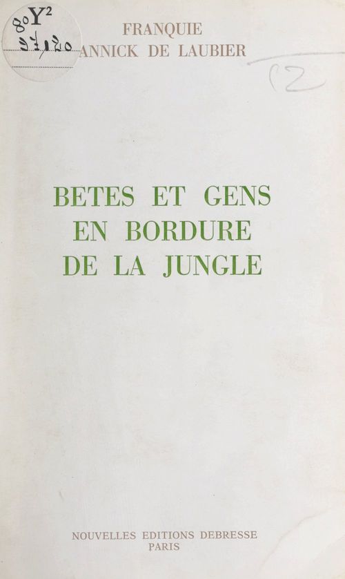 ebook cover of Bêtes et gens en bordure de la jungle, by Annick De Laubier