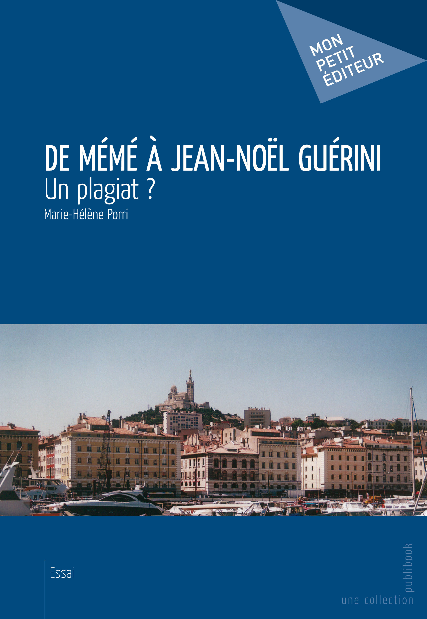 Couverture ebook de De Mémé à Jean-Noël Guérini, de Marie-Hélène Porri
