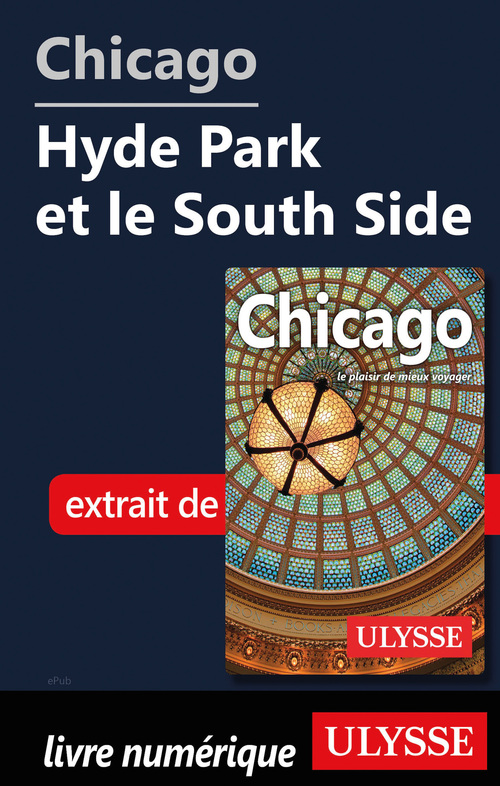 Couverture ebook de Chicago - Hyde Park et le South Side, de Claude Morneau