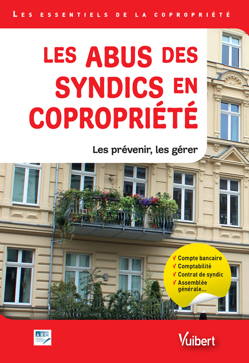 Couverture ebook de Les abus des syndics en copropriété, de ARC