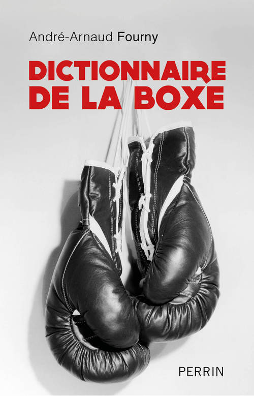 Couverture ebook de Dictionnaire de la boxe, de Andre Fourny, Serge Laget