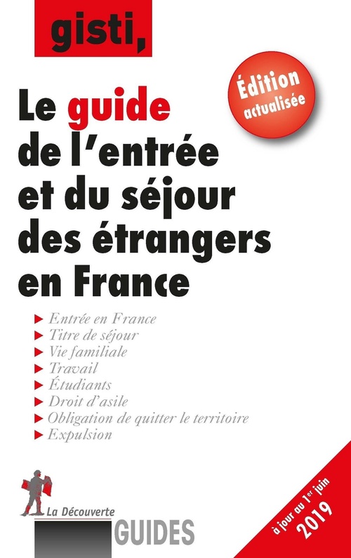 ebook cover of Guide de l'entrée et du séjour des étrangers en France, by GISTI (Groupe d'information soutien des immigrés)
