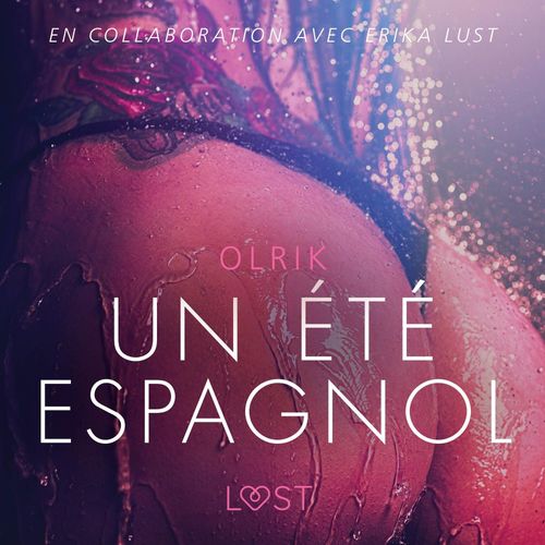 Couverture audiobook de Un été espagnol - Une nouvelle érotique, de - Olrik