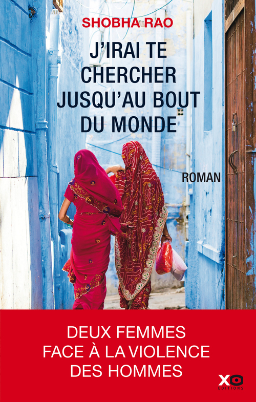 ebook cover of J'irai te chercher jusqu'au bout du monde, by Shobha Rao