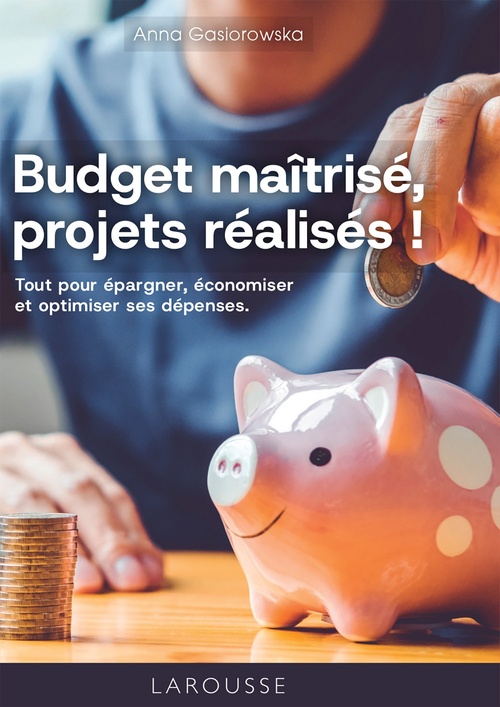 ebook cover of Budget maîtrisé, projets réalisés !, by Anna GASIOROWSKA