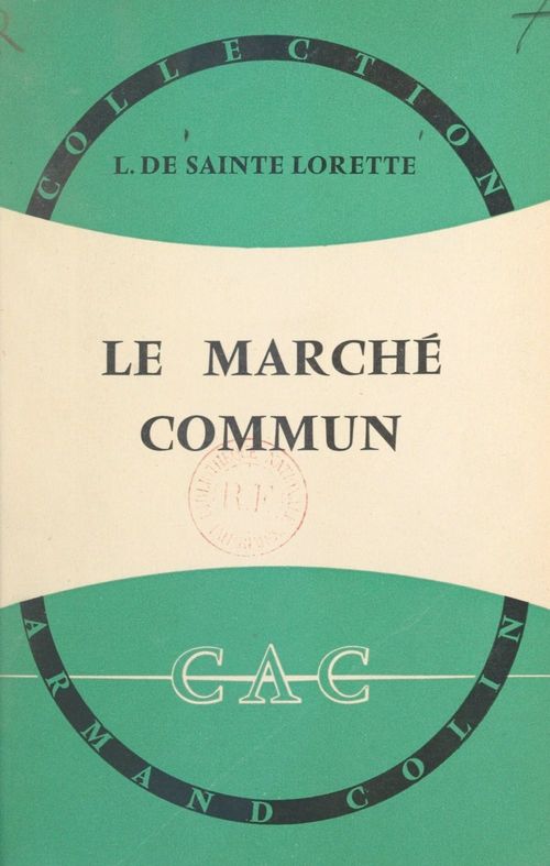 ebook cover of Le Marché commun, by Lucien De Sainte Lorette