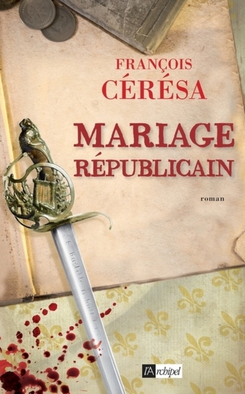 ebook cover of Mariage républicain, by François Cérésa