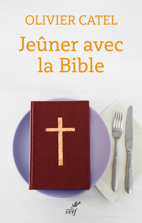 Couverture ebook de Jeûner avec la bible, de Olivier Catel