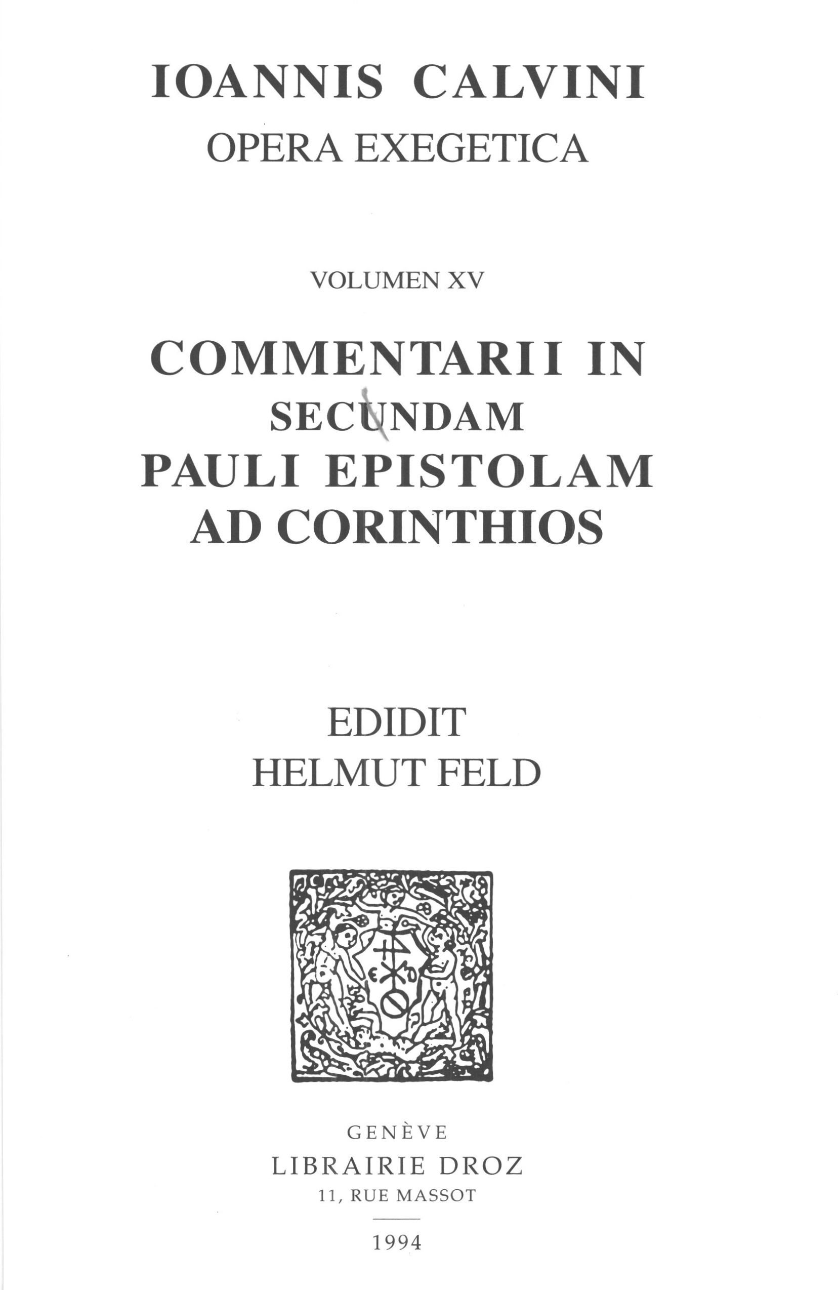 Couverture ebook de Commentarii in secundam Pauli epistolam ad Corinthios. Series II. Opera exegetica, de Calvin Jean
