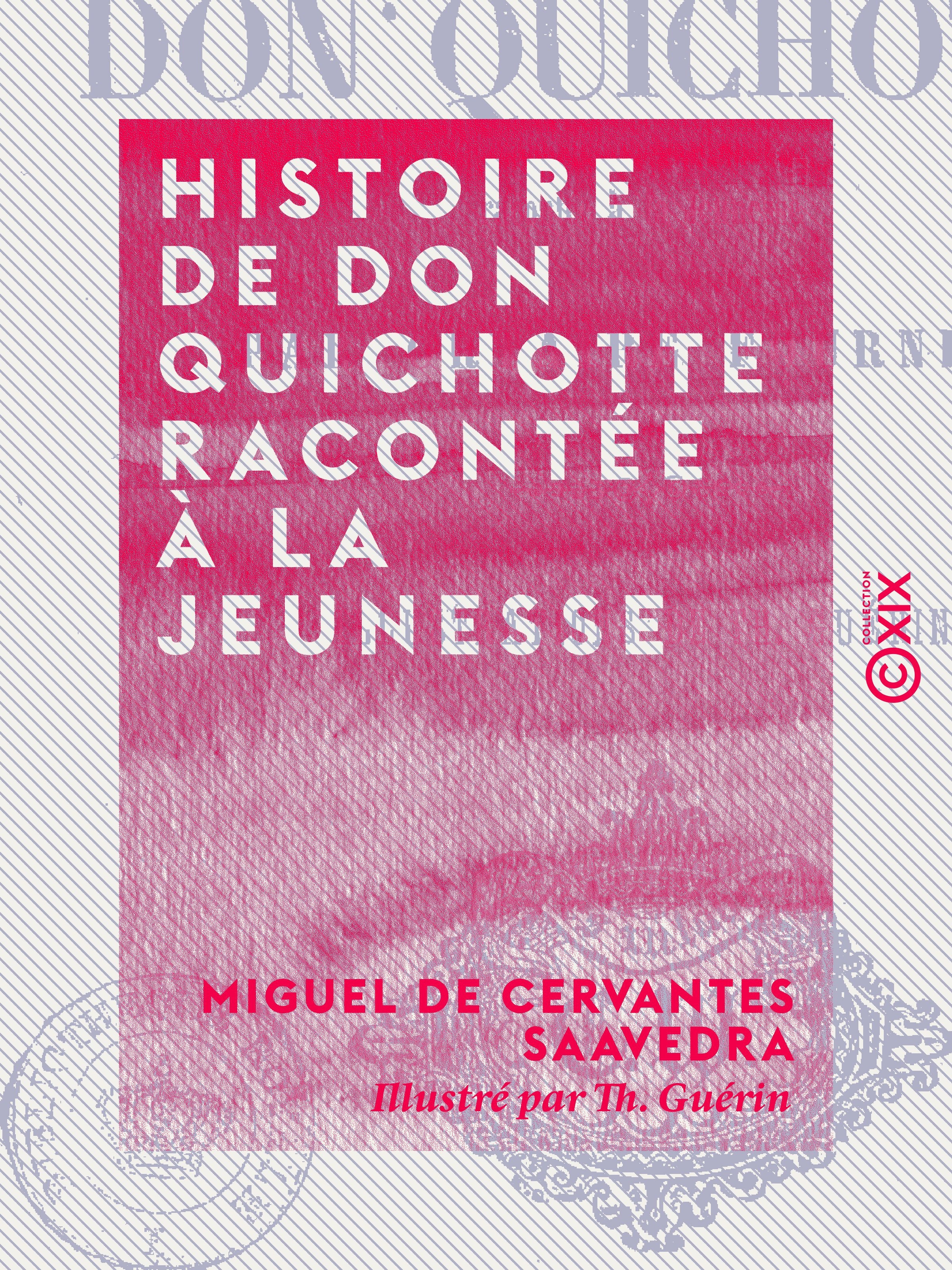 Couverture ebook de Histoire de Don Quichotte racontée à la jeunesse, de Miguel De Cervantes Saavedra