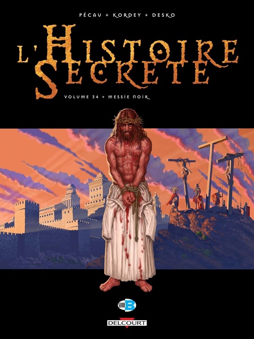 Couverture ebook de L'Histoire secrète T34 - Messie noir, de Jean-Pierre Pécau, Igor Kordey
